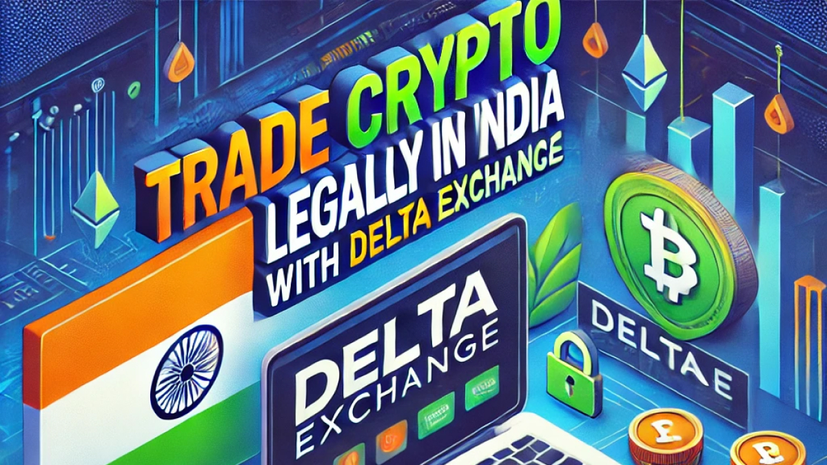 [Ultimate Guide] How to Legally Trade Crypto in India with Delta Exchange 2025