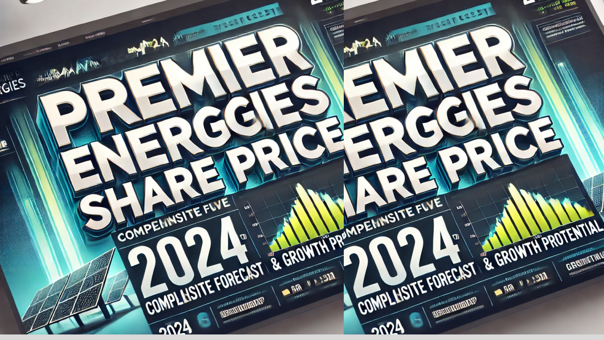 Premier Energies Share Price Target 2024 to 2030