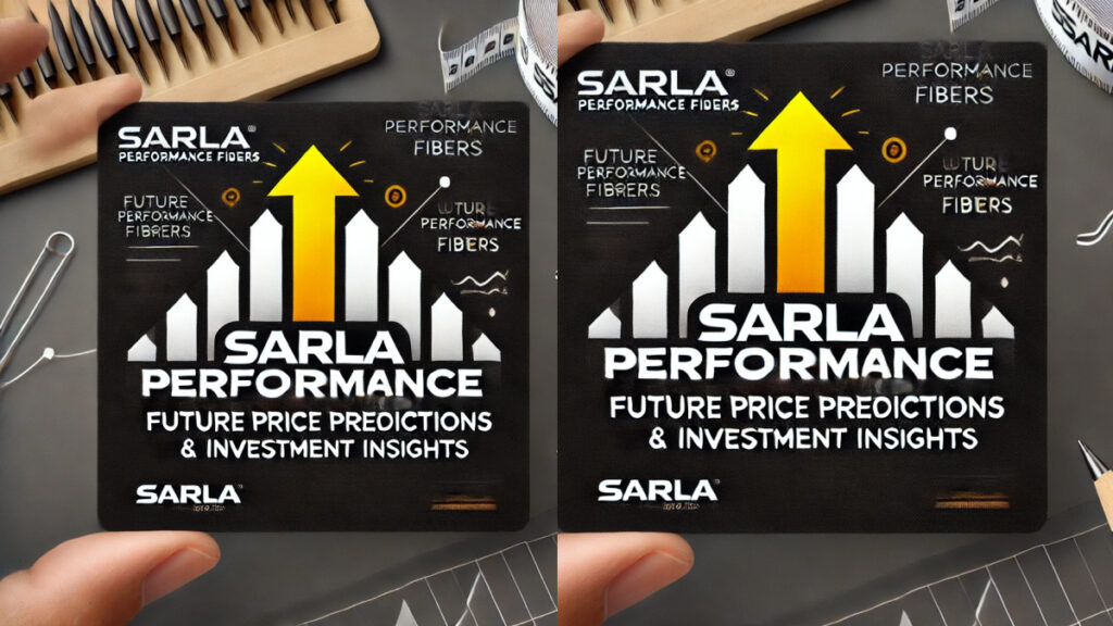 Sarla Performance Fibers Share Price Target